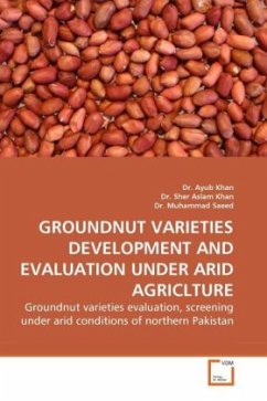 GROUNDNUT VARIETIES DEVELOPMENT AND EVALUATION UNDER ARID AGRICLTURE - Khan, Ayub;Khan, Sher Aslam;Saeed, Muhammad