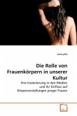 Die Rolle von Frauenkörpern in unserer Kultur