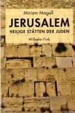 Jerusalem - Heilige Stätten der Juden