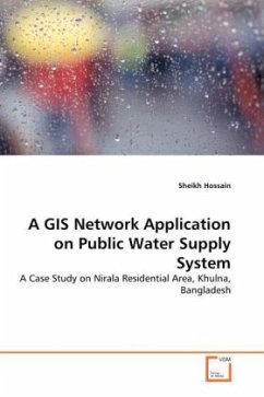 A GIS Network Application on Public Water Supply System - Hossain, Sheikh