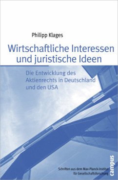 Wirtschaftliche Interessen und juristische Ideen - Klages, Philipp