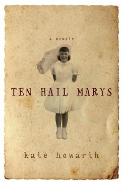 Ten Hail Marys - Howarth, Kate
