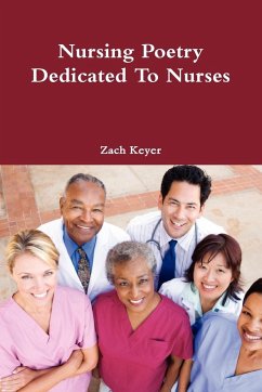 Nursing Poetry Dedicated To Nurses - Keyer, Zach