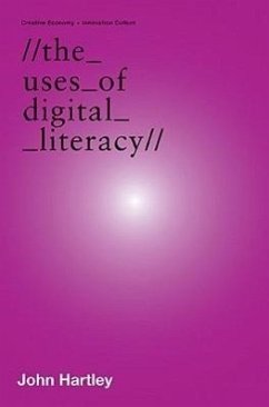 The Uses of Digital Literacy - Hartley, John