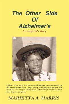 The Other Side of Alzheimer's, a caregiver's story - Harris, Marietta