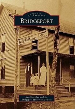 Bridgeport - Sprecher, Ken; Bridgeport Historical Society