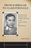 From Kabbalah to Class Struggle From Kabbalah to Class Struggle