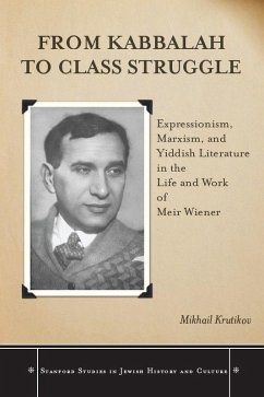 From Kabbalah to Class Struggle - Krutikov, Mikhail From Kabbalah to Class Struggle - Krutikov, Mikhail