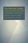 The Wild Man Within: An Image in Western Thought from the Renaissance to Romanticism