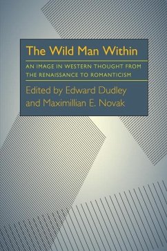 The Wild Man Within: An Image in Western Thought from the Renaissance to Romanticism