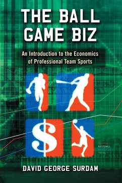 The Ball Game Biz - Surdam, David George