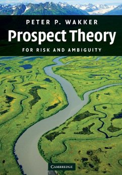 Prospect Theory - Wakker, Peter P. Prospect Theory - Wakker, Peter P.