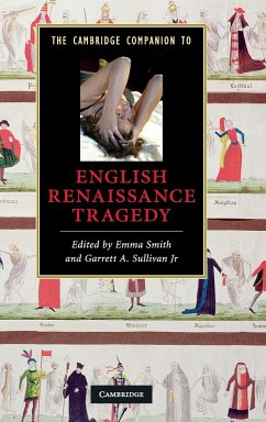 The Cambridge Companion to English Renaissance Tragedy