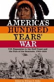 America's Hundred Years' War