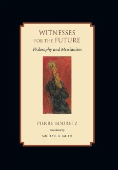 Witnesses for the Future - Bouretz, Pierre