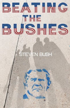 Beating the Bushes - Bush, Steven
