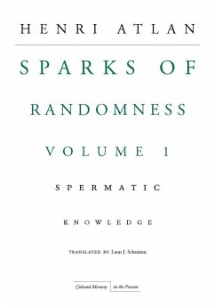 The Sparks of Randomness, Volume 1 - Atlan, Henri