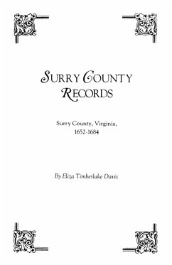 Surry County Records. Surry County, Virginia, 1652-1684