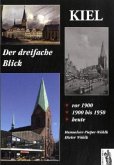 Kiel - Der dreifache Blick