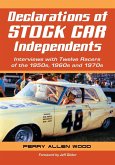 Declarations of Stock Car Independents