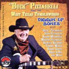 Diggin' Up Bones - Pizarrelli,Buck & West Texas Tumbleweeds,The