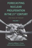 Forecasting Nuclear Proliferation in the 21st Century: Volume 1 the Role of Theory