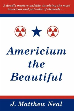 Americium the Beautiful - Neal, J. Matthew