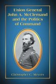 Union General John A. McClernand and the Politics of Command