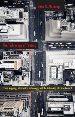 The Technology of Policing - Manning, Peter K