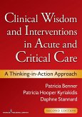 Clinical Wisdom and Interventions in Acute and Critical Care, Second Edition