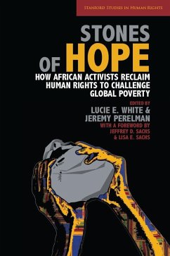 Stones of Hope: How African Activists Reclaim Human Rights to Challenge Global Poverty