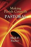 Making Parish Councils Pastoral