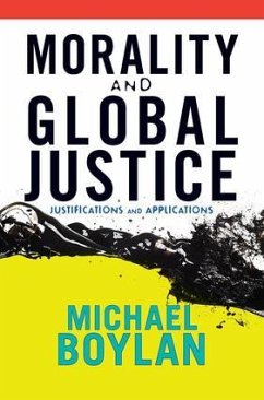 Morality and Global Justice - Boylan, Michael