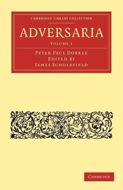 Adversaria - Volume 1 - Dobree, Peter Paul; Peter Paul, Dobree