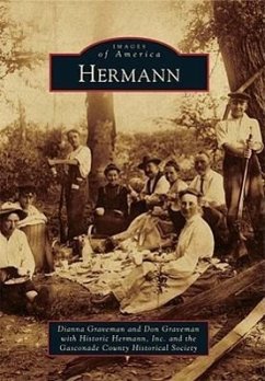 Hermann - Graveman, Dianna; Graveman, Don; Gasconade County Historical Society