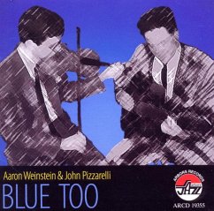 Blue Too - Weinstein,Aaron & Pizzarelli,John