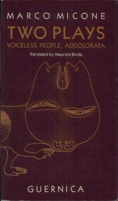 Voiceless People and Addolorata: Two Plays Volume 2 - Micone, Marco