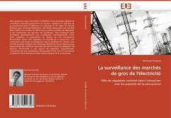 La surveillance des marchés de gros de l''électricité - Fontanel, Bertrand