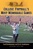 College Football's Most Memorable Games, 2d ed.