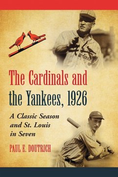 The Cardinals and the Yankees, 1926 - Doutrich, Paul E.