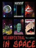 Neanderthal in Space