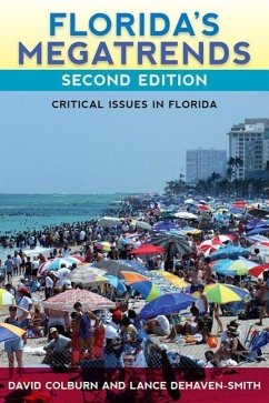 Florida's Megatrends: Critical Issues in Florida - Colburn, David R.; Dehaven-Smith, Lance