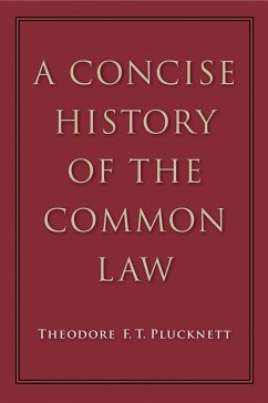 A Concise History of the Common Law - Plucknett, Theodore F. T.