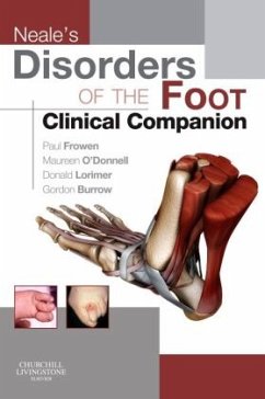 Neale's Disorders of the Foot Clinical Companion - Frowen, Paul;O'Donnell, Maureen;Burrow, J. Gordon