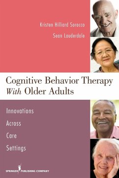 Cognitive Behavior Therapy with Older Adults - Sorocco, Kristen H; Lauderdale, Sean