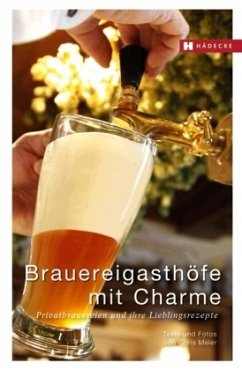 Brauereigasthöfe mit Charme - Meier, Chris