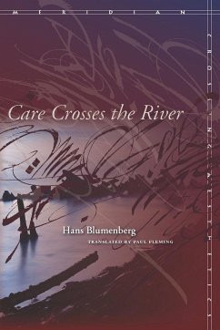 Care Crosses the River - Blumenberg, Hans