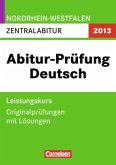 Abitur-Prüfung Deutsch, Zentralabitur - Leistungskurs, Nordrhein-Westfalen 2013
