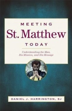 Meeting St. Matthew Today - Harrington, Daniel J