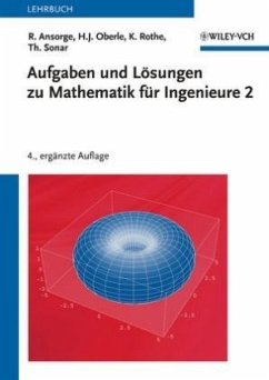 Aufgaben und Lösungen zu Mathematik für Ingenieure 2 / Mathematik für Ingenieure Bd.2